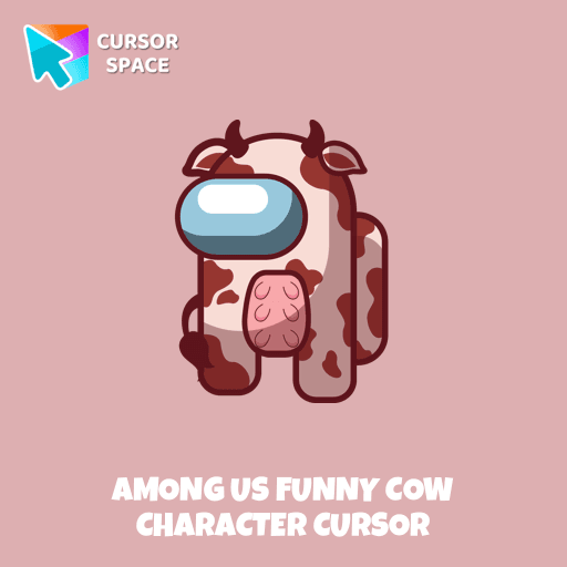 Among Us Funny Cow Character cursor pointer cursor